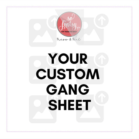 Custom Iron On / DTF Transfer Gang Sheet Builder Physical So Fontsy T-Shirt Iron-On Transfer Shop